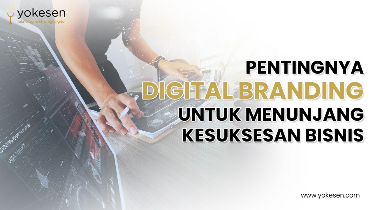 pentingnya digital branding untuk bisnis pentingnya digital branding untuk bisnis