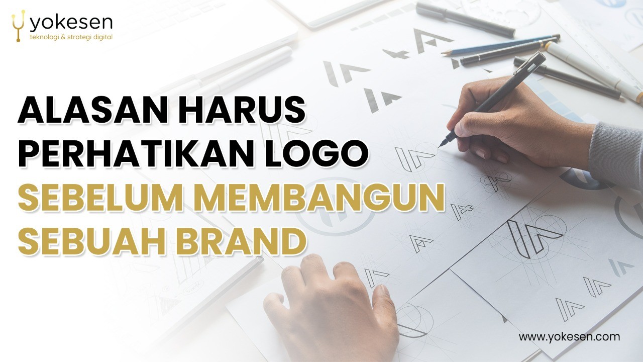 perhatikan logo sebelum membangun sebuah brand perhatikan logo sebelum membangun sebuah brand